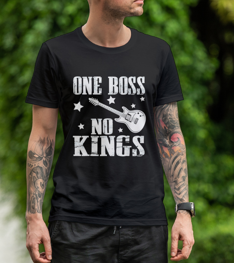 One Boss No Kings Guitar And Stars Political Freedom Monarchy T-Shirt