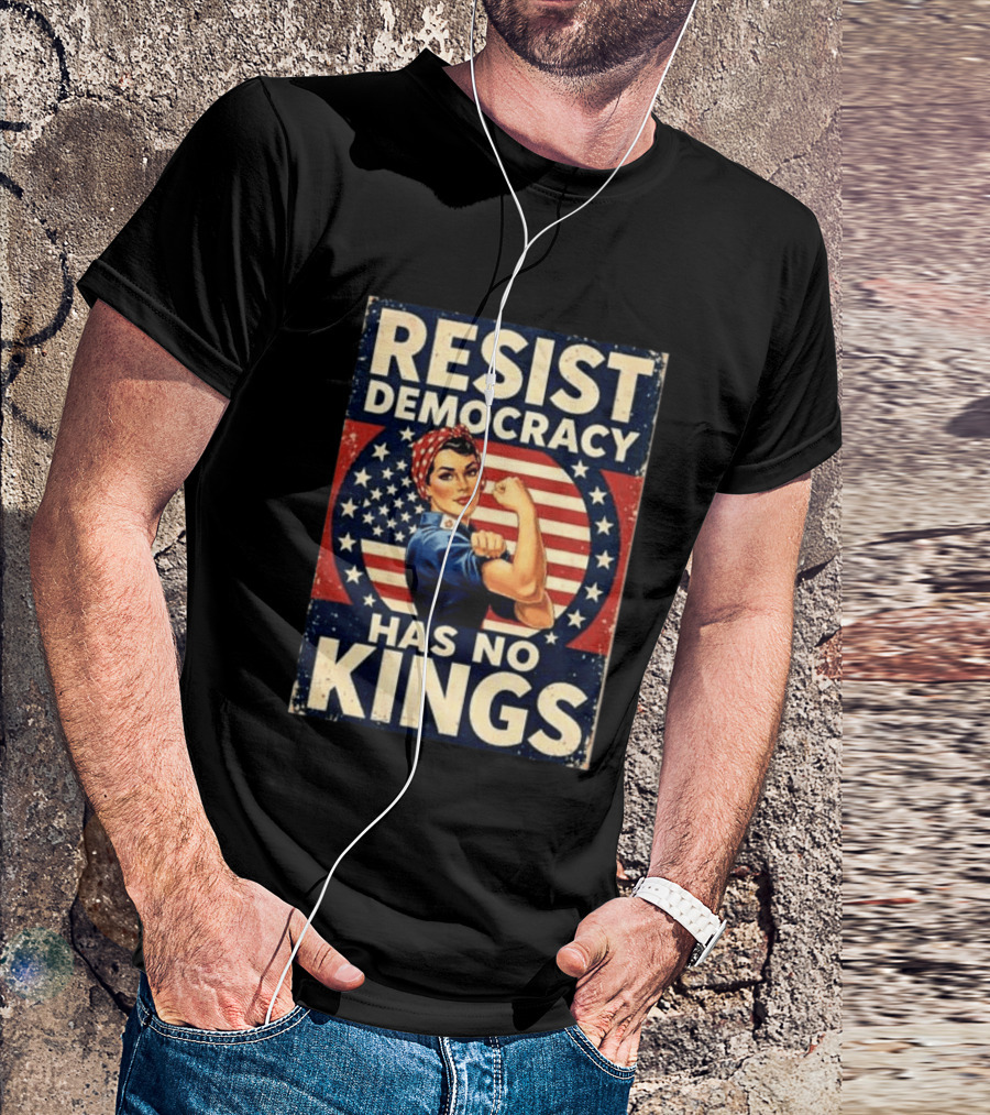 Resist Democracy Has No Kings Vintage Empowerment T-Shirt