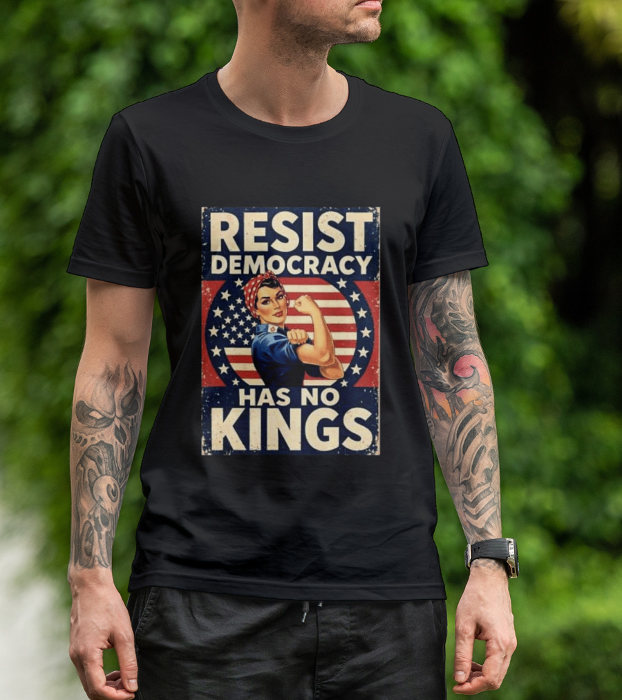 Resist Democracy Has No Kings Vintage Empowerment T-Shirt