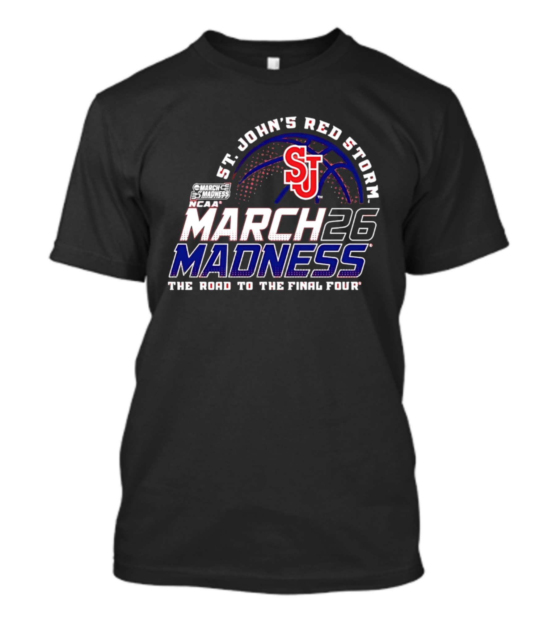 St John's Red Storm 2026 NCAA March Madness The Road To The Final Four T-Shirt