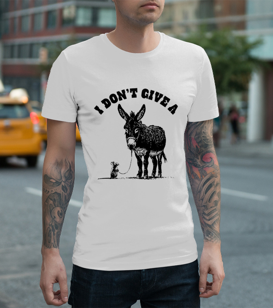I Don't Give A Donkey And Mouse T-Shirt