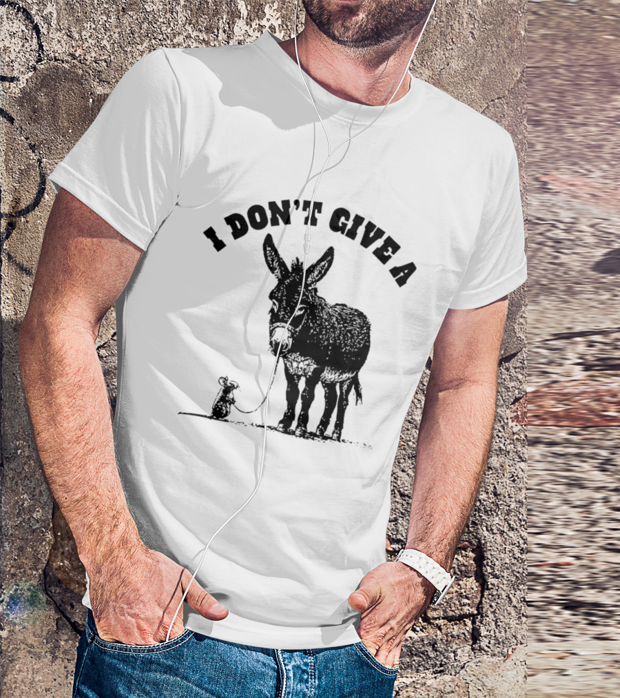 I Don't Give A Donkey And Mouse T-Shirt