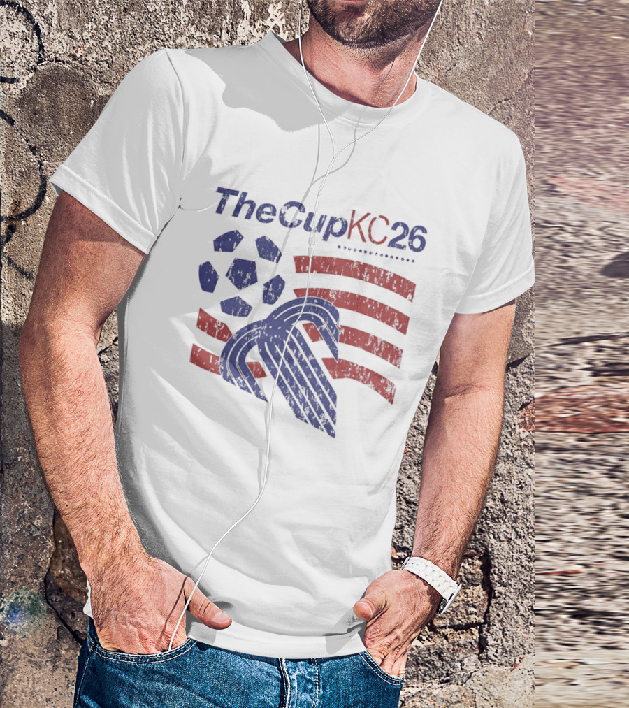 The Cup KC 26 Soccer Stars And Stripes 2026 T-Shirt