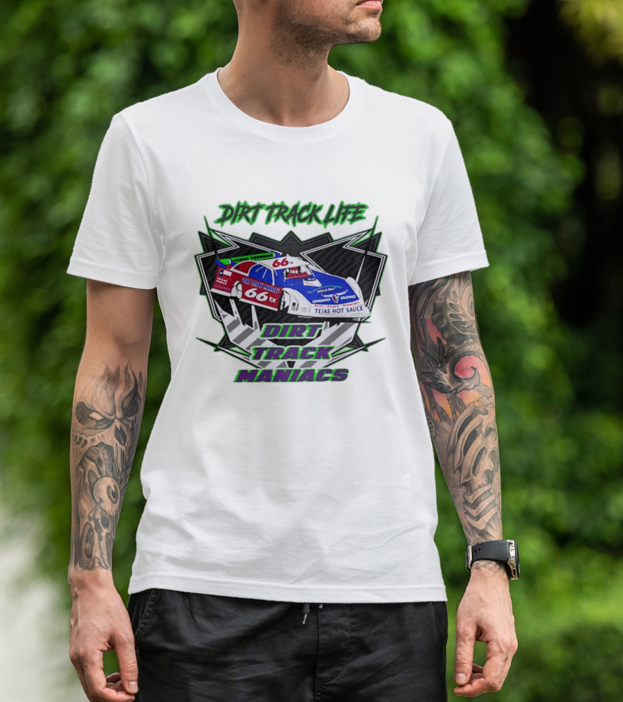 Tejas Tornado 66TX Dirt Track Life Racing Maniacs T-Shirt