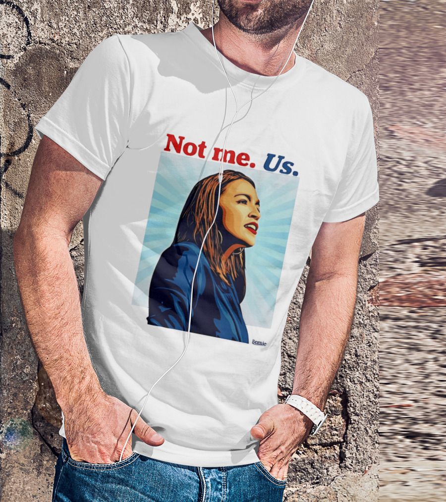 Alexandria Ocasio Cortez Not Me Us 2020 T-Shirt