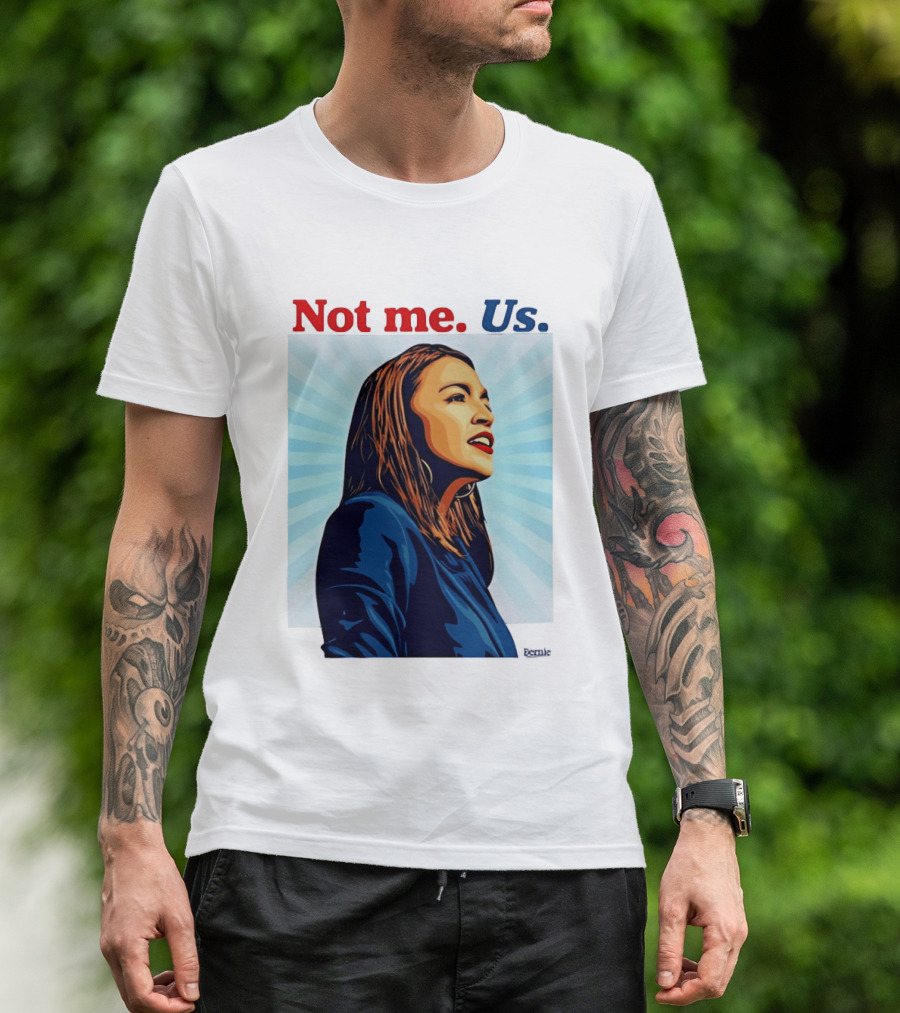 Alexandria Ocasio Cortez Not Me Us 2020 T-Shirt