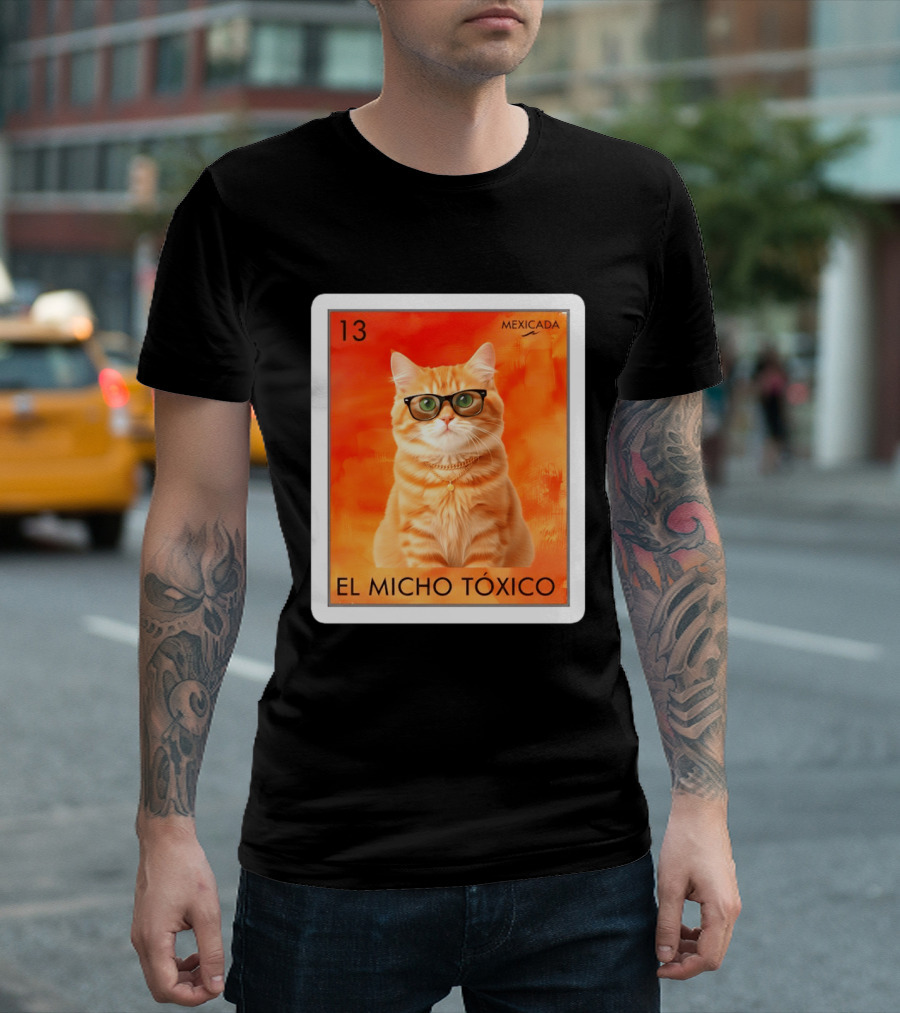 El Micho Tóxico Gato Mexicada 13 T-Shirt