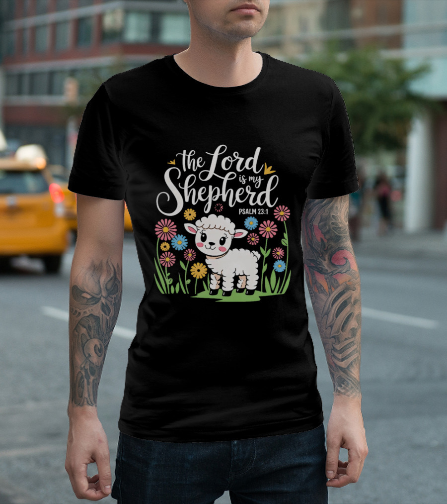 The Lord Is My Shepherd Psalm 23:1 Cute Lamb And Flowers T-Shirt
