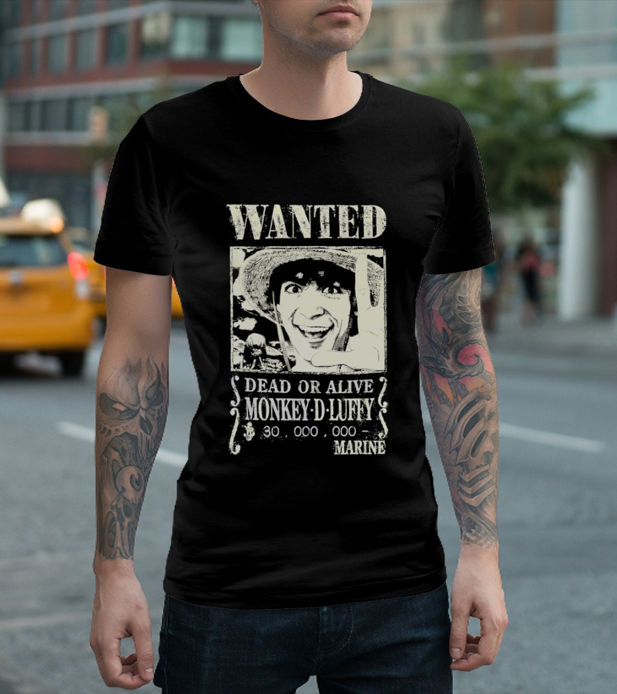 Wanted Dead Or Alive Monkey D Luffy 30000000 Marine T-Shirt