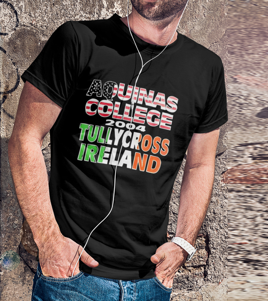 Aquinas College 2004 Tullycross Ireland T-Shirt