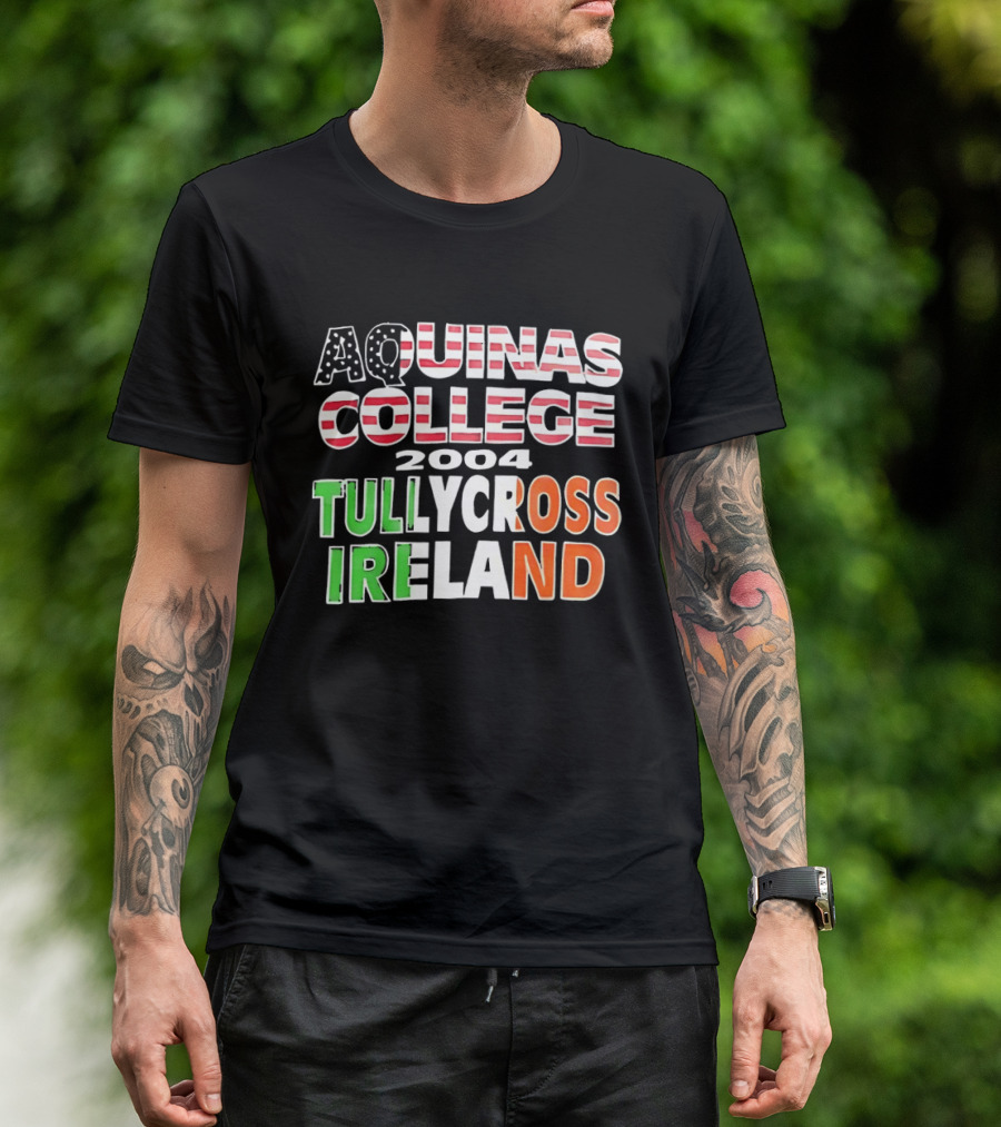 Aquinas College 2004 Tullycross Ireland T-Shirt