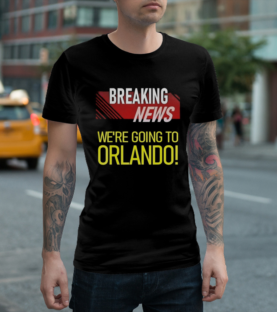 Breaking News We're Going To Orlando Fun Travel Announcement T-Shirt