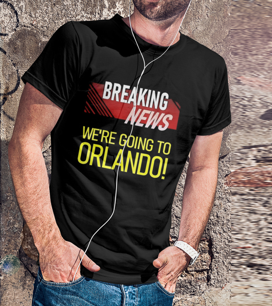 Breaking News We're Going To Orlando Fun Travel Announcement T-Shirt