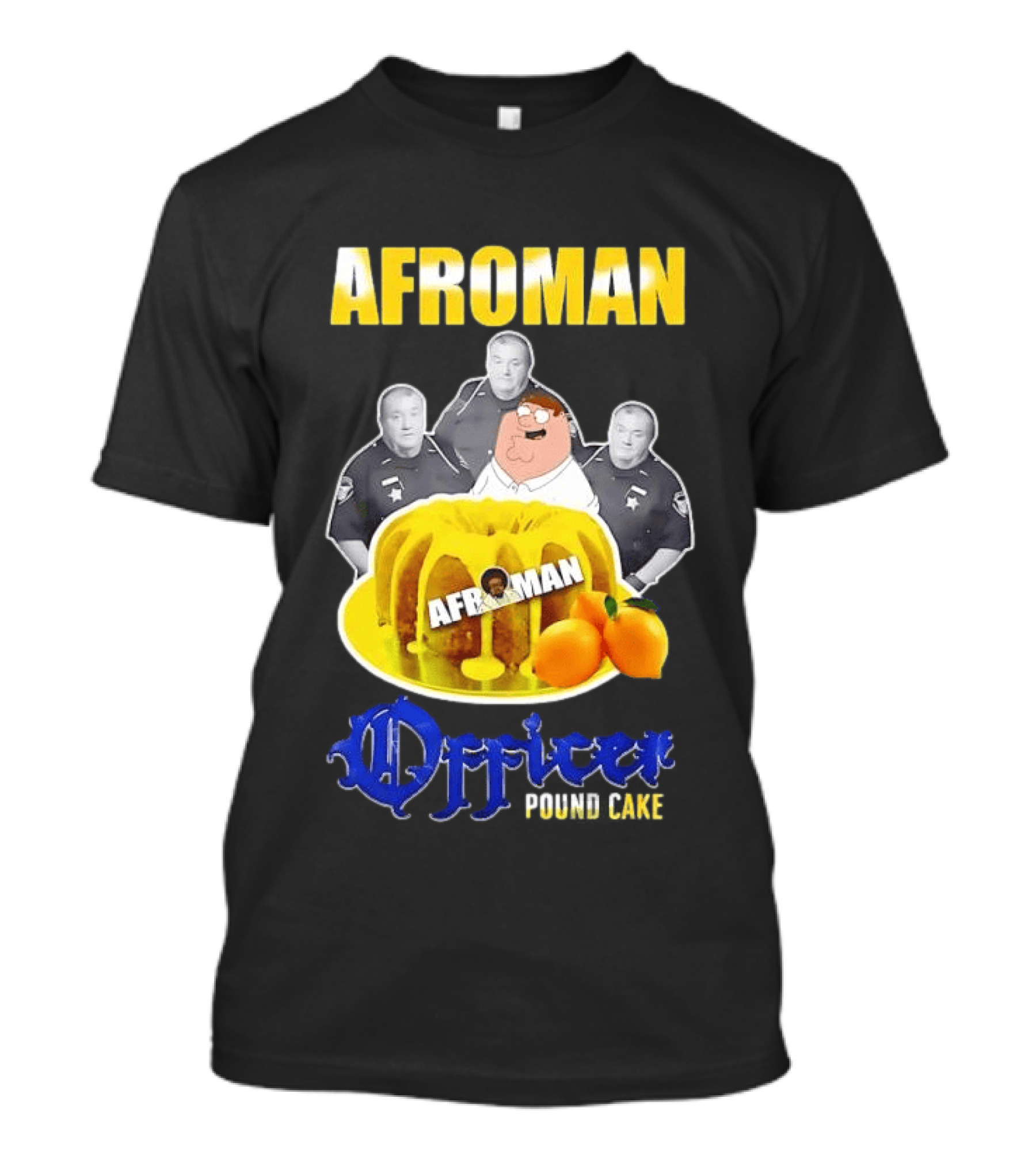 Afroman Lemon Pound Cake Officer T-Shirt