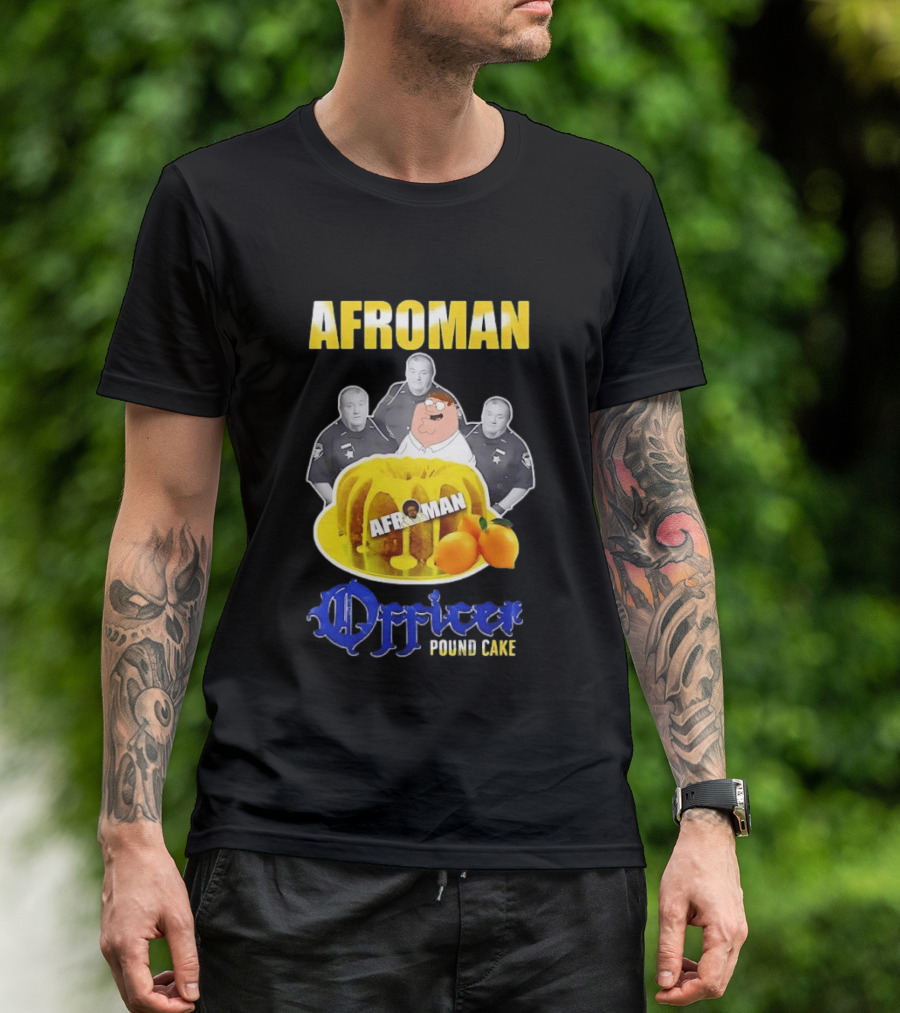 Afroman Lemon Pound Cake Officer T-Shirt