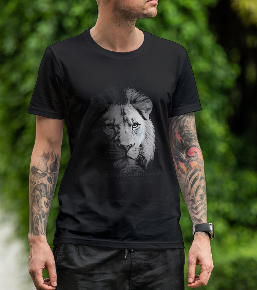 Lion Does Not Concern Himself With Open Container Laws T-Shirt