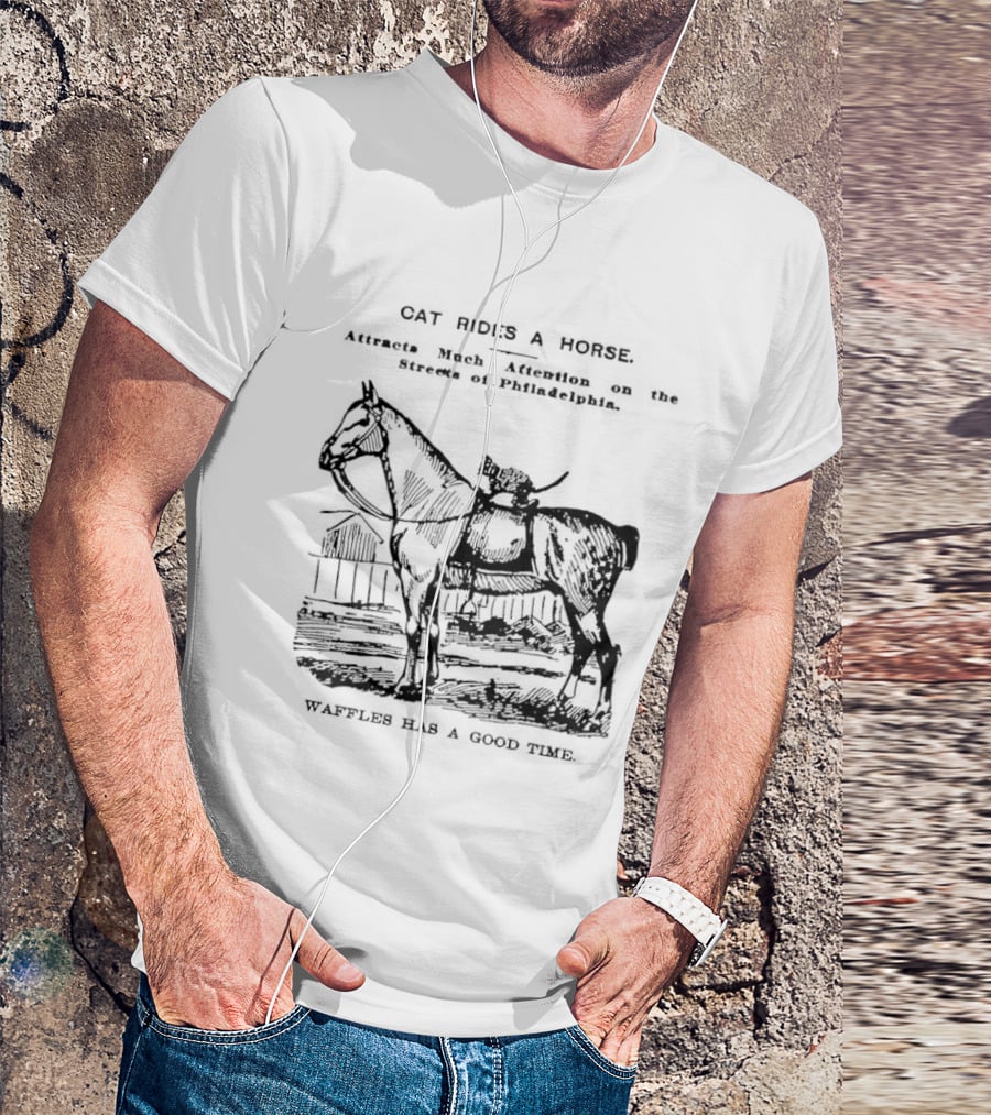 Cat Rides A Horse Waffles Rides A Horse Too T-Shirt