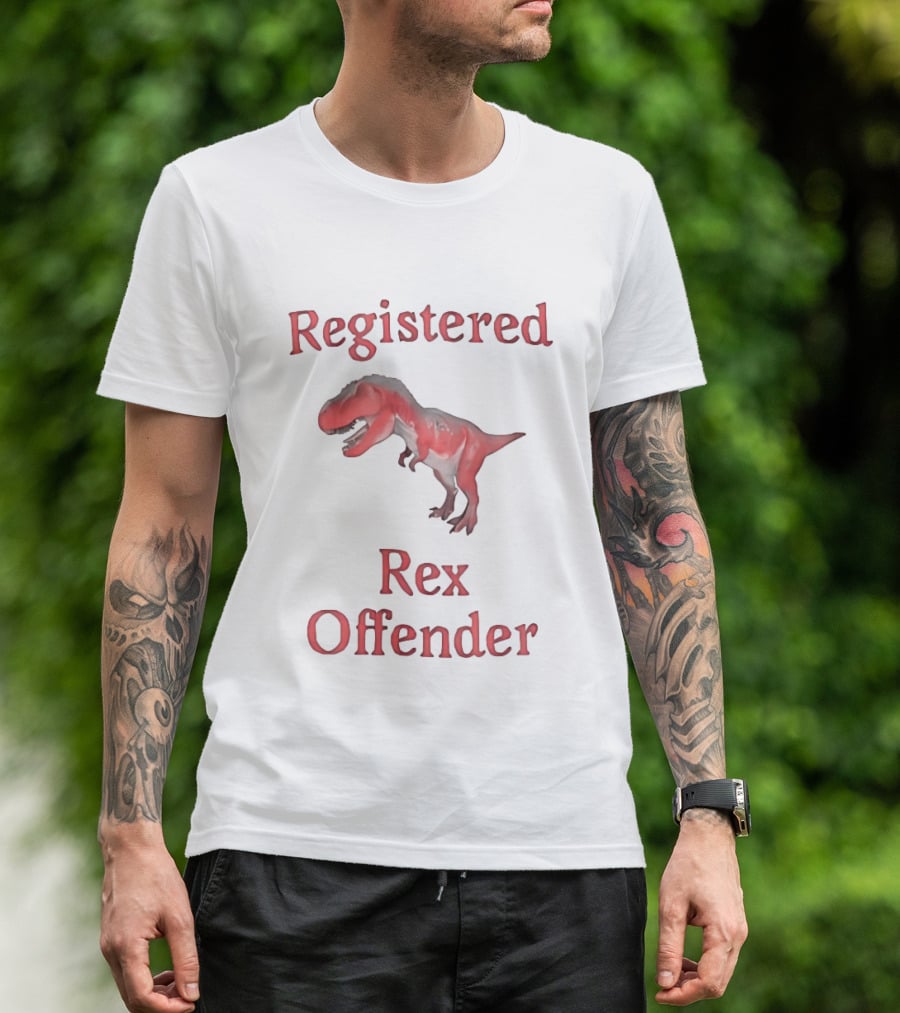 Registered Rex Offender Dinosaur Humor T-Shirt