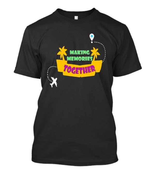 Making Memories Together Tropical Adventure With Plane And Palm Trees T-Shirt