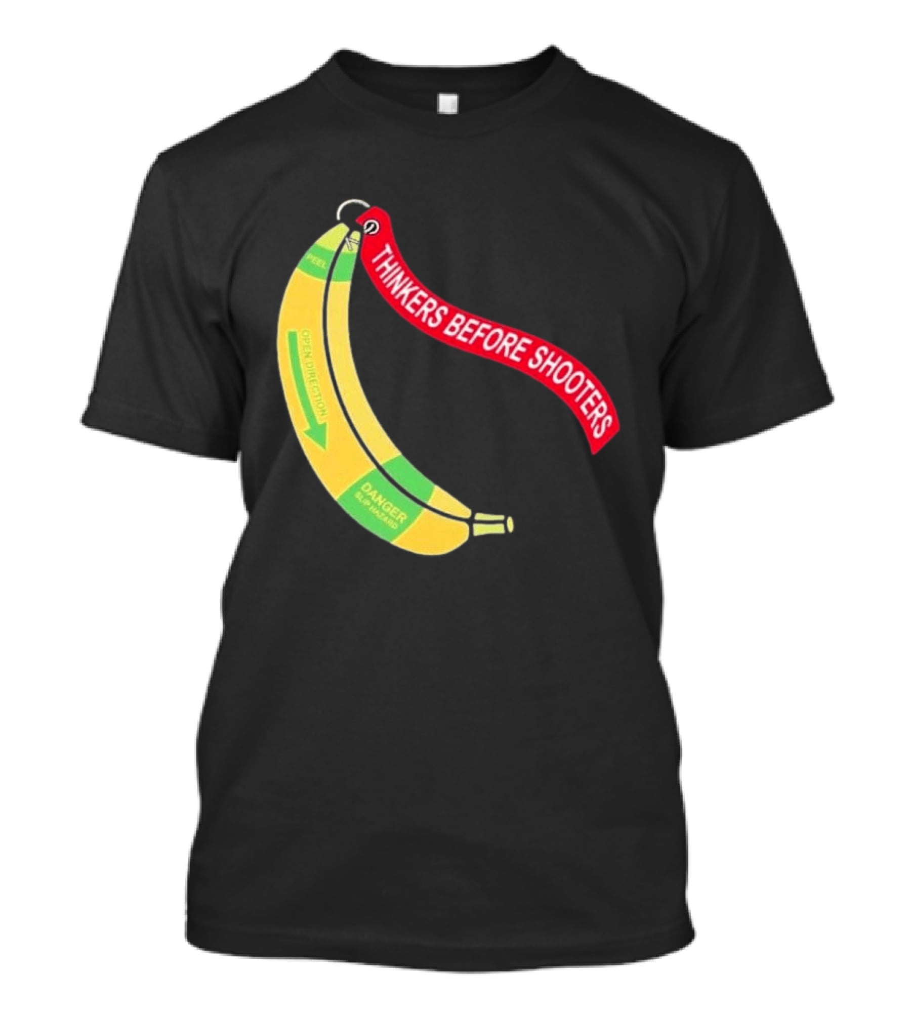 Thinkers Before Shooters John Jackson Banana Warning Peel Open Direction T-Shirt