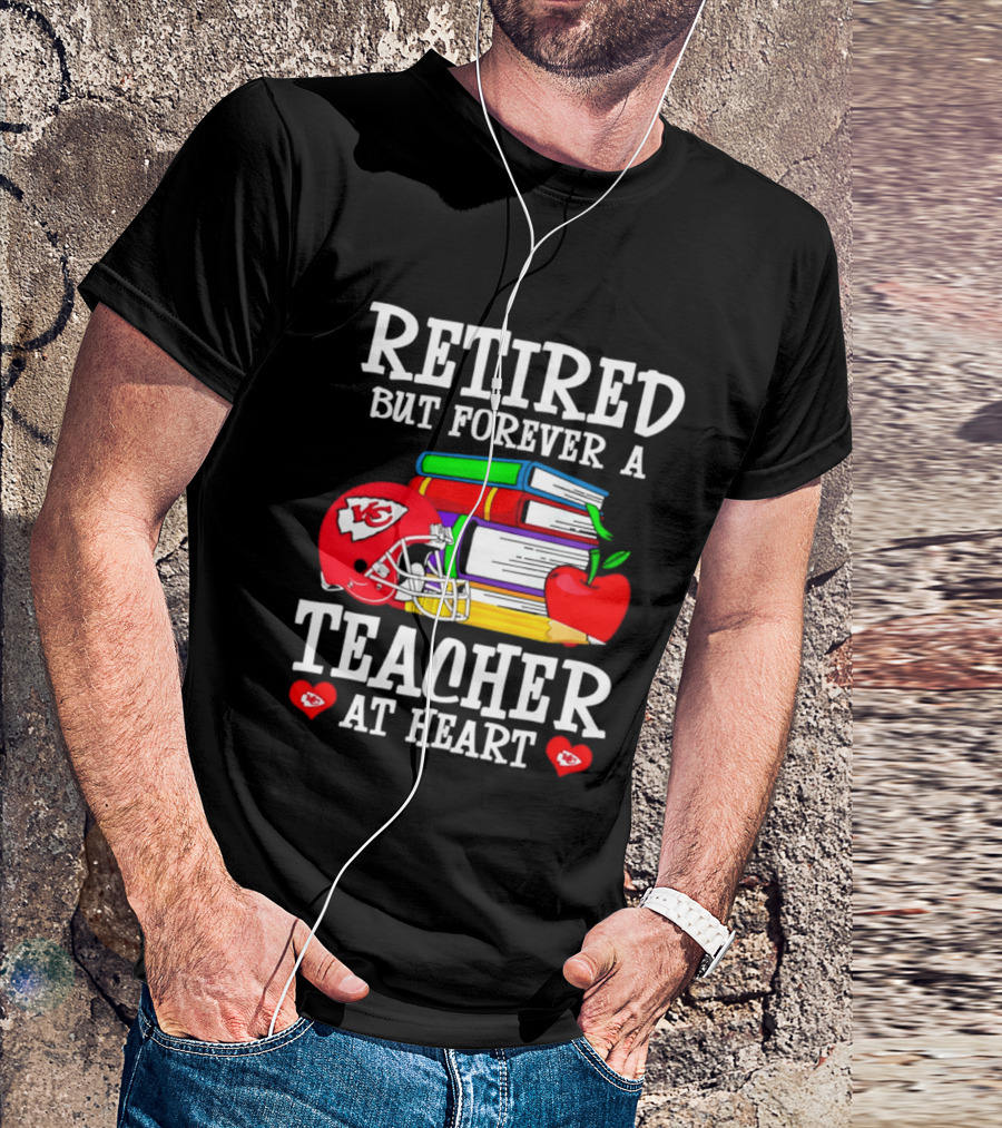 Kansas City Chiefs Retired But Forever A Teacher At Heart Books Helmet Apple T-Shirt
