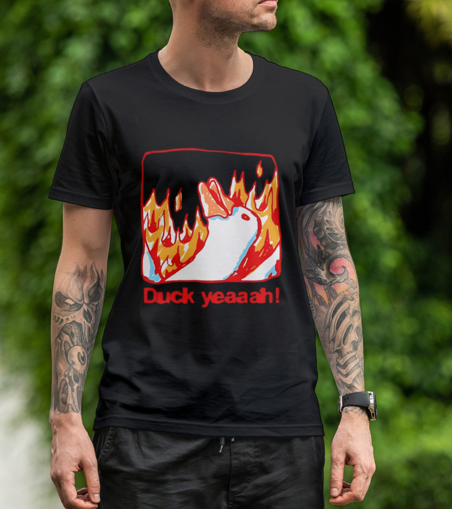Duck Yeaah Engulfed In Flames With Fire Duck T-Shirt