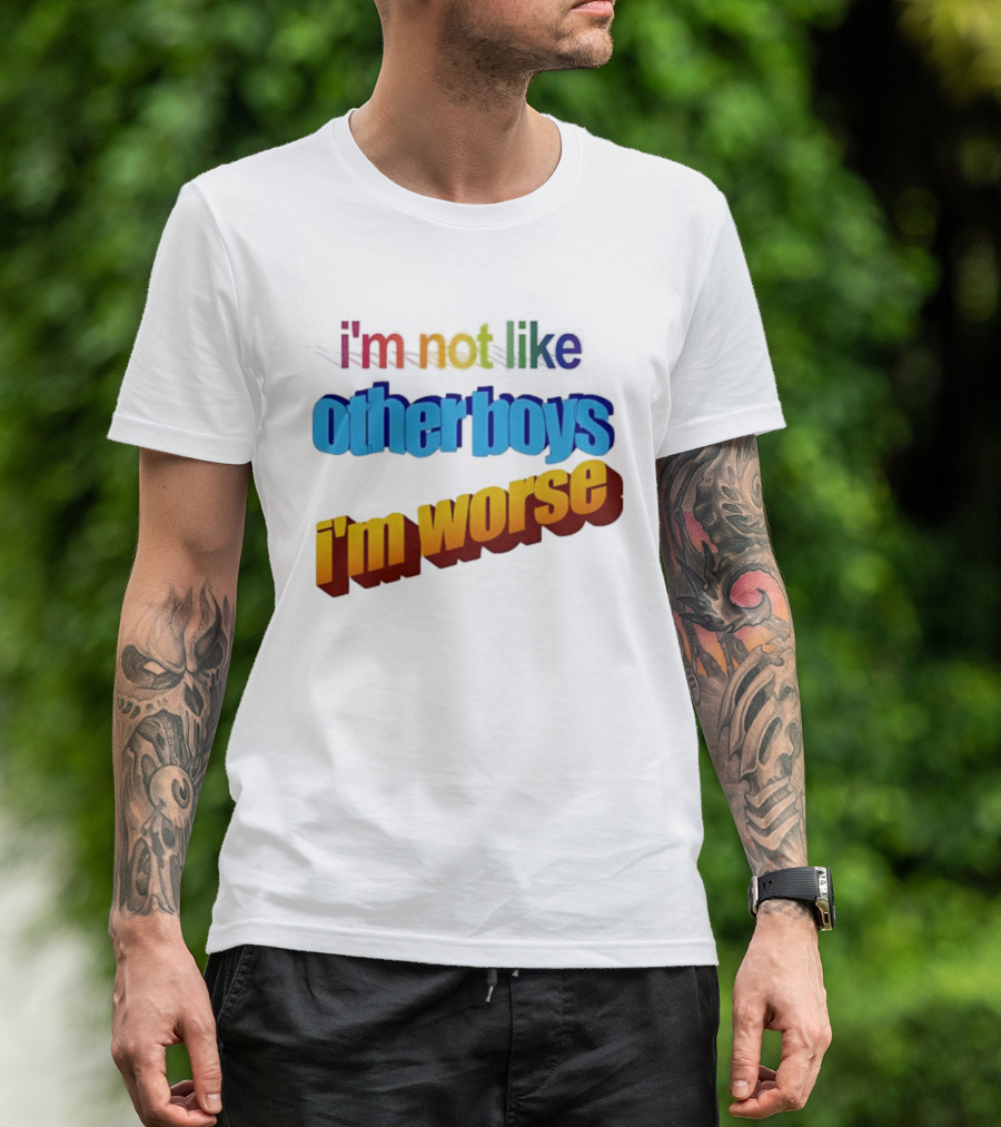 I'm Not Like Other Boys I'm Worse Retro Rainbow T-Shirt