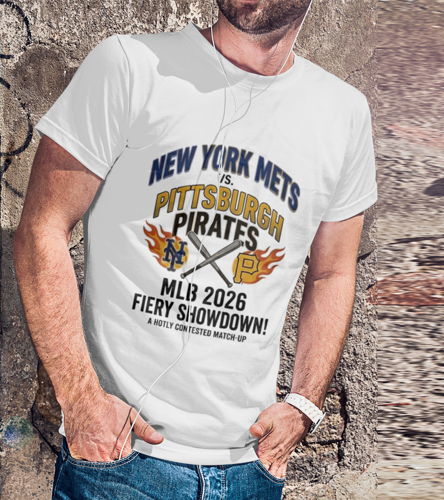 New York Mets Vs Pittsburgh Pirates MLB 2026 Fiery Showdown T-Shirt