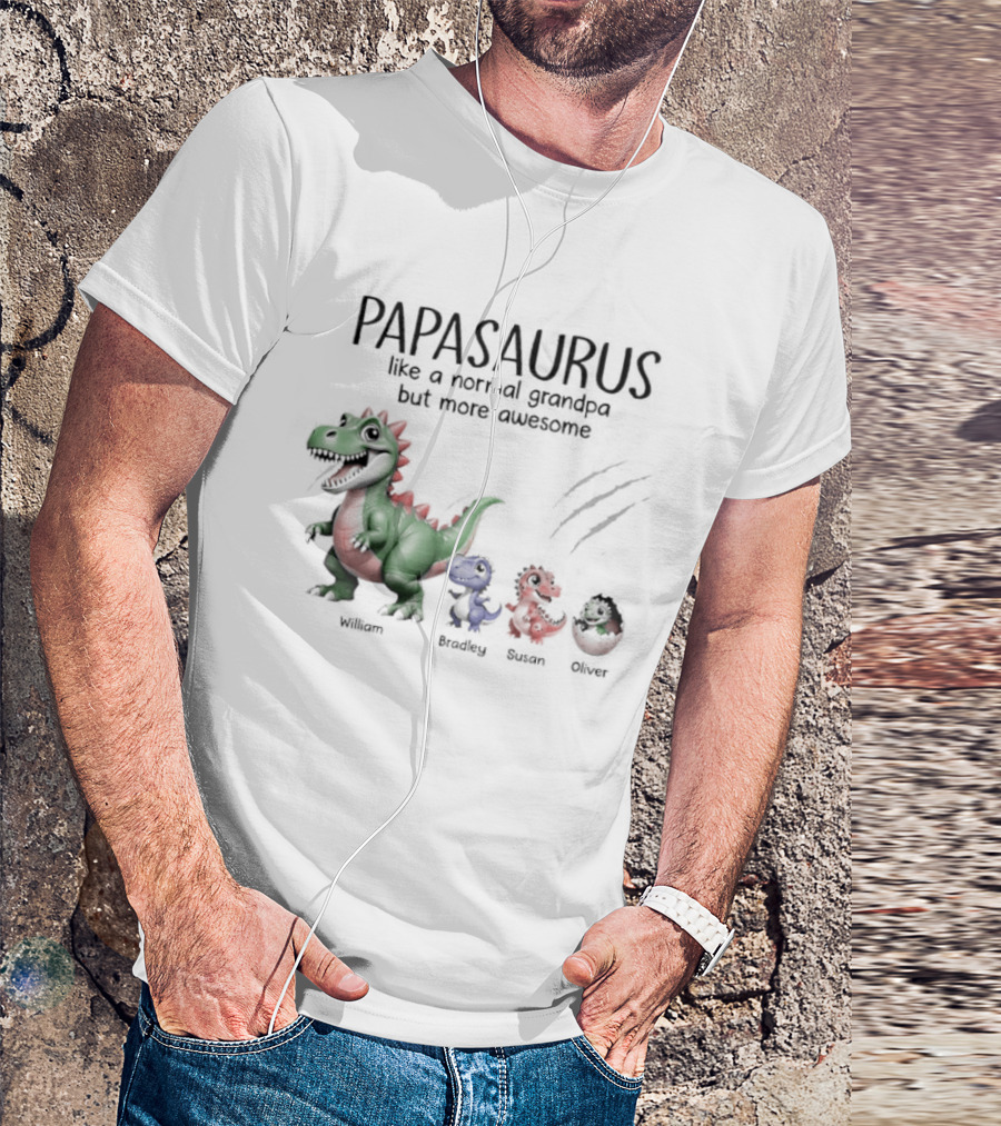 Papasaurus Like A Normal Grandpa More Awesome Dinosaur Family T-Shirt