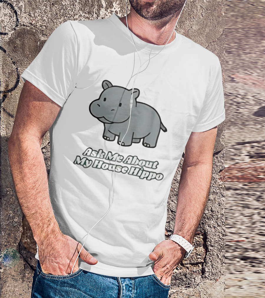 Ask Me About My House Hippo Cute Gray Cartoon T-Shirt