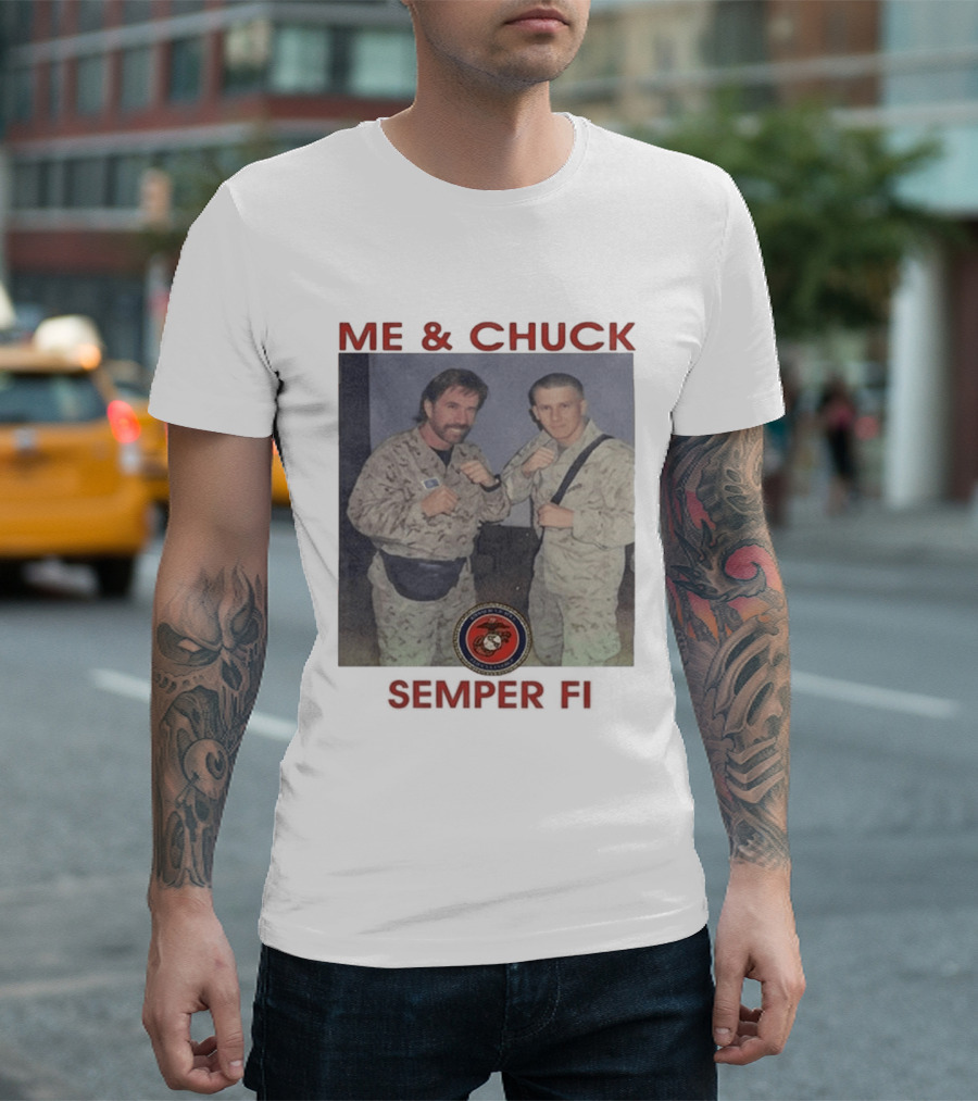 Me And Chuck Semper Fi USMC Marines T-Shirt