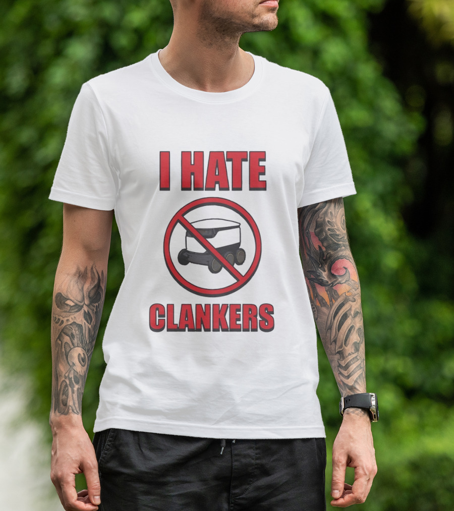 I Hate Clankers No Robot T-Shirt