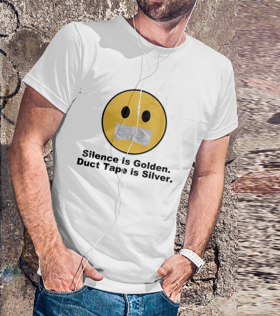 Silence Is Golden Duct Tape Is Silver Emoji With Duct Tape Mouth T-Shirt