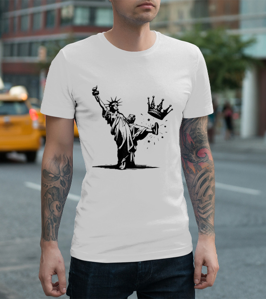 Statue Of Liberty Kicking Crown No King T-Shirt