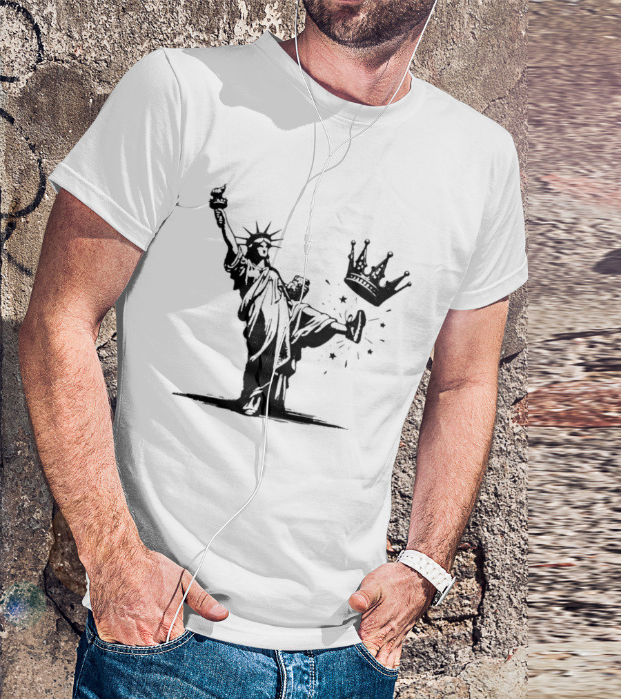 Statue Of Liberty Kicking Crown No King T-Shirt