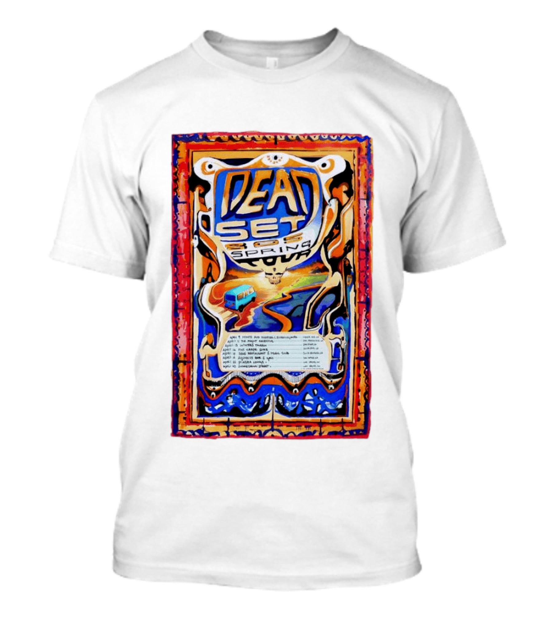 Dead Set 805 Spring Tour Skull And Van April 2026 Dates T-Shirt