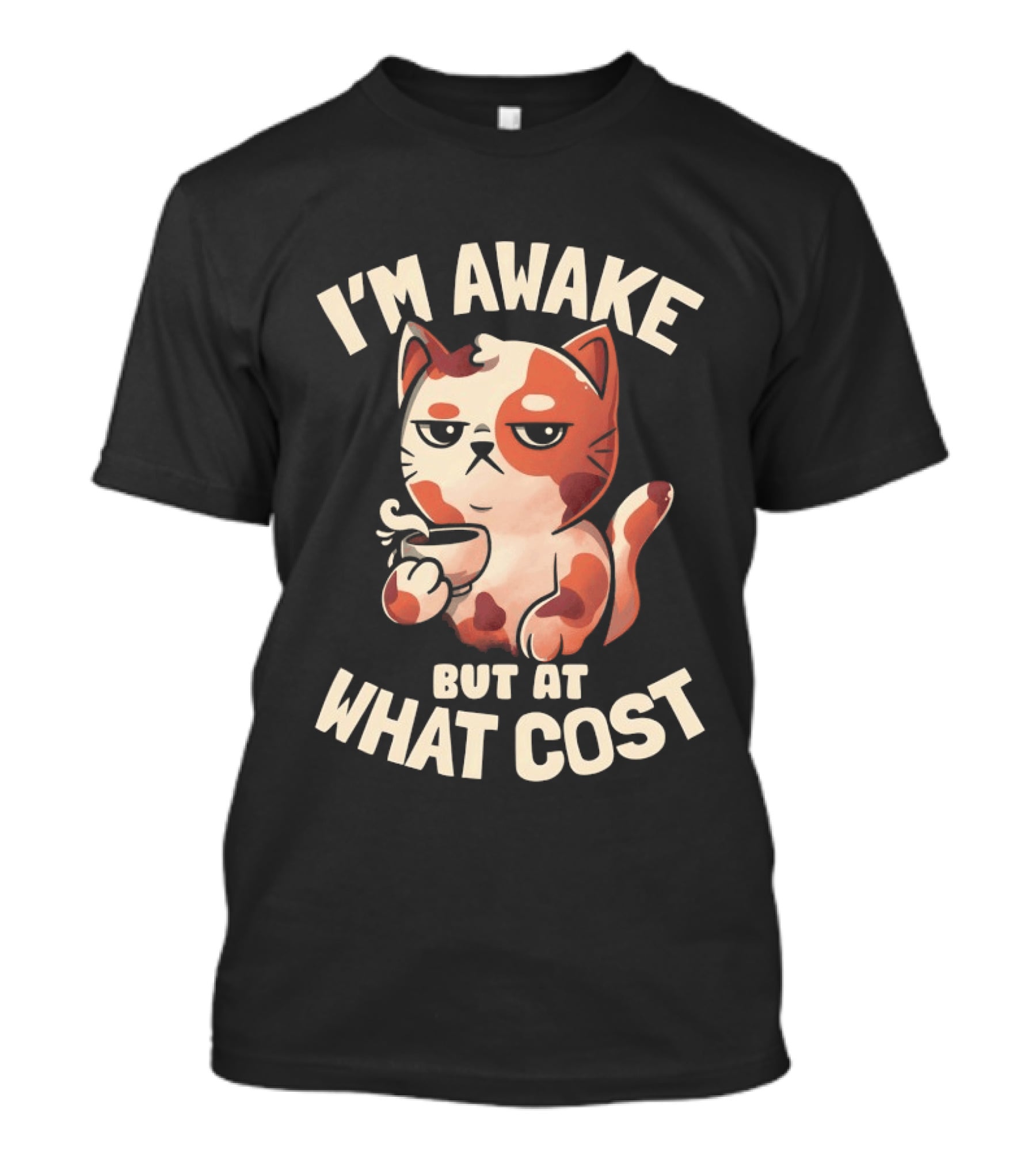 I'm Awake But At What Cost Funny Tired Cat With Coffee T-Shirt