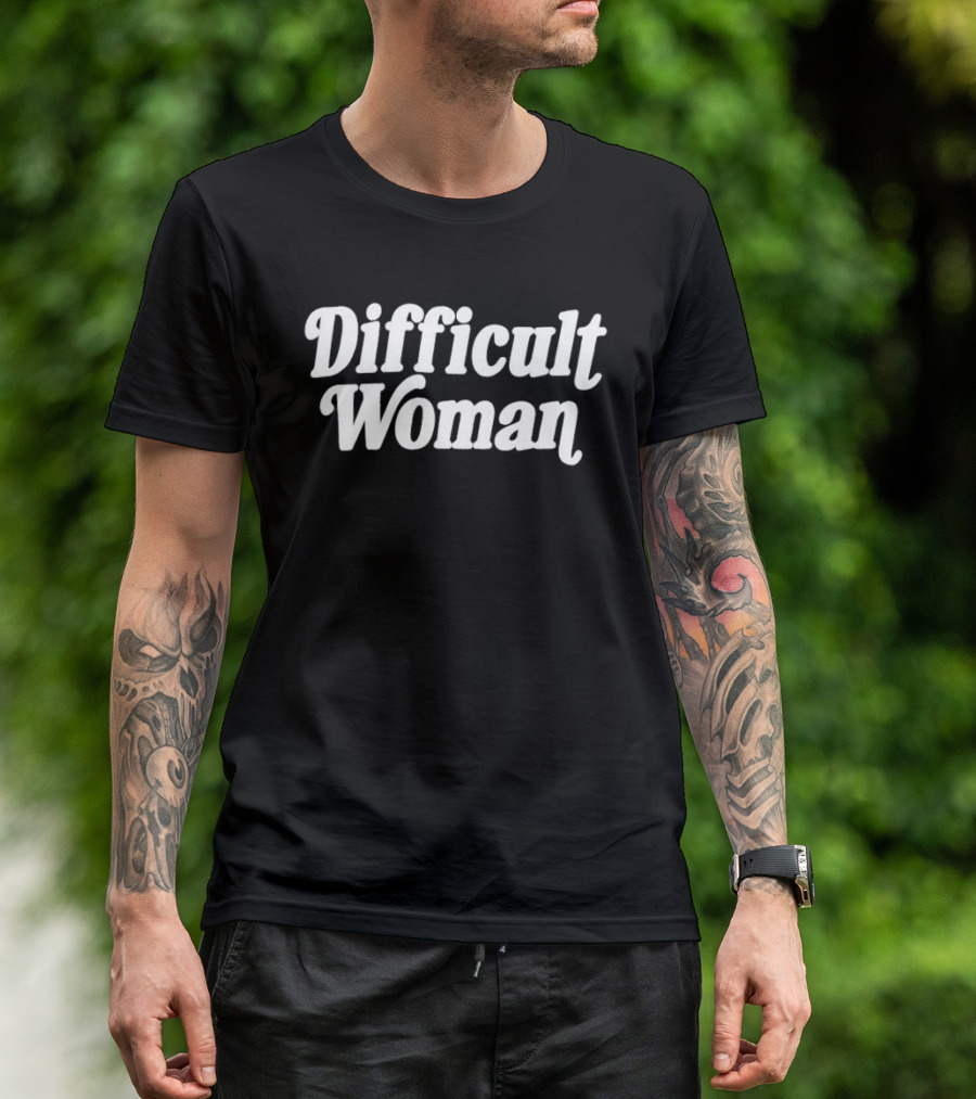 Difficult Woman T-Shirt