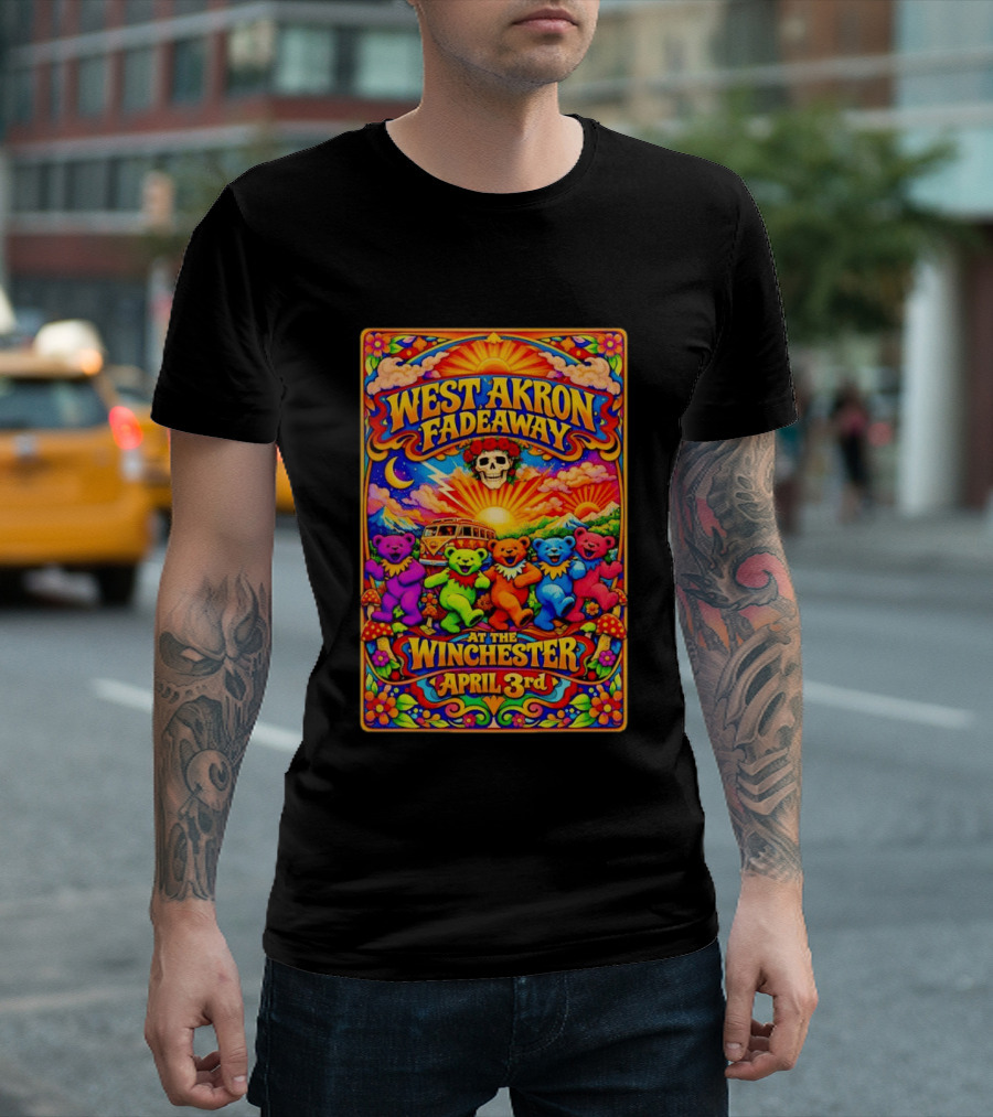 West Akron Fadeaway The Winchester Lakewood OH April 3 Grateful Dead Bears T-Shirt