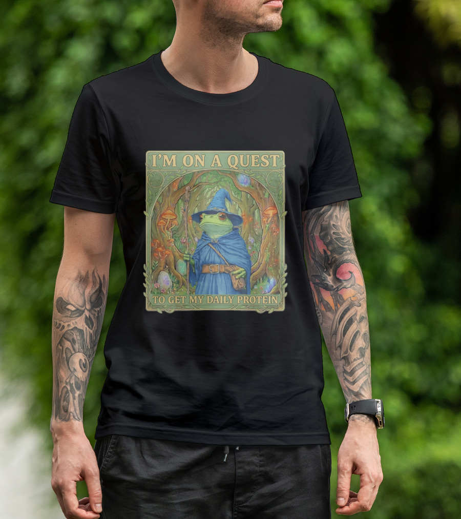 I'm On A Quest To Get My Daily Protein Frog Wizard Forest Scene T-Shirt