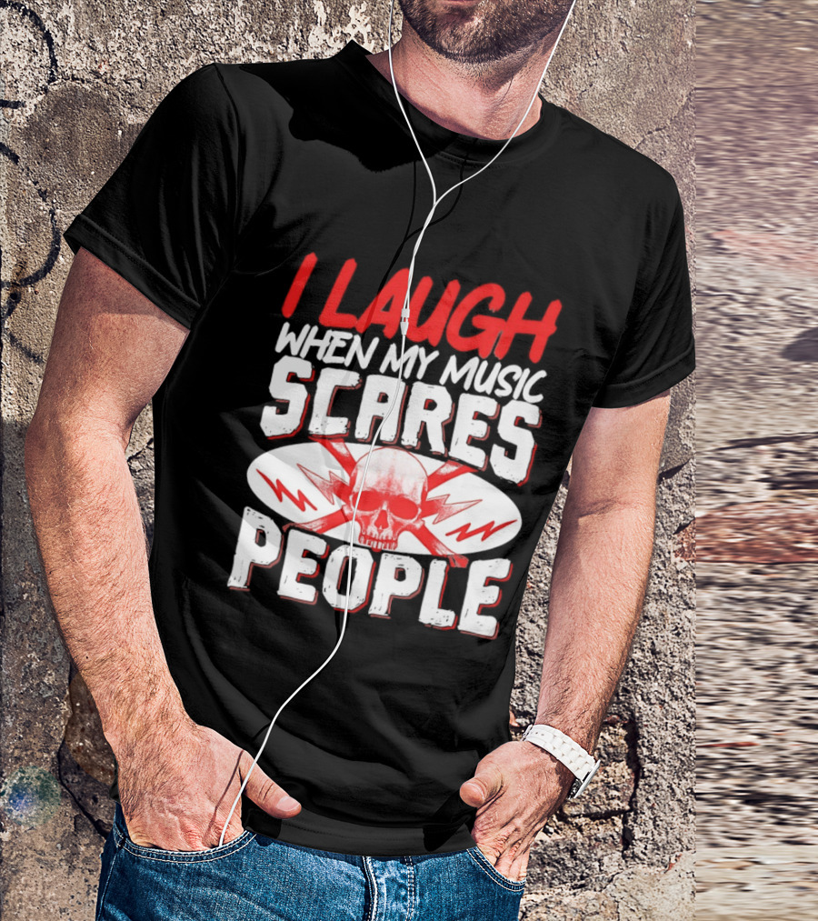 I Laugh When My Music Scares People Skull Lightning T-Shirt