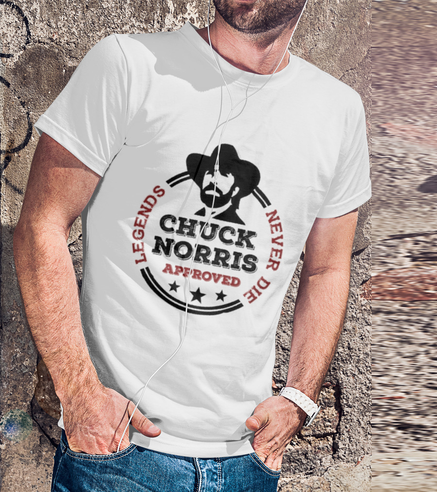 Chuck Norris Approved Legends Never Die T-Shirt