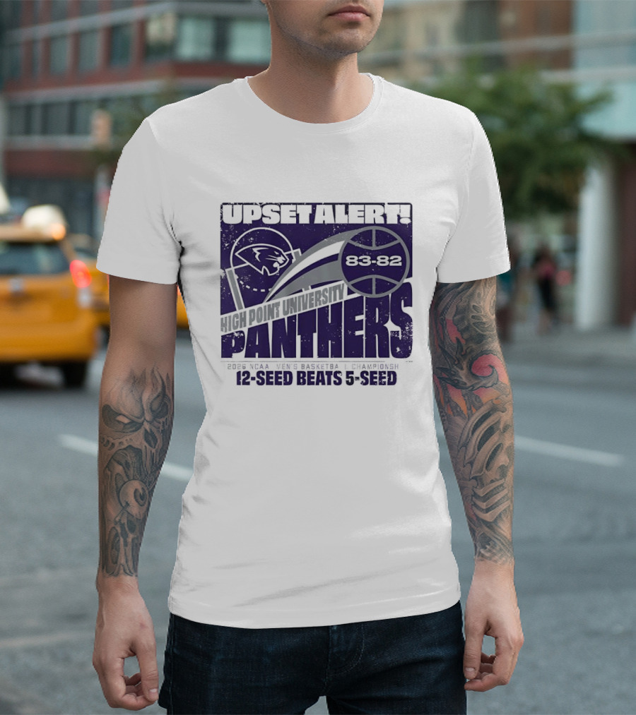 UPSET ALERT High Point University Panthers 2025 NCAA Men's Basketball Championship 12 Seed Beats 5 Seed 86 82 T-Shirt