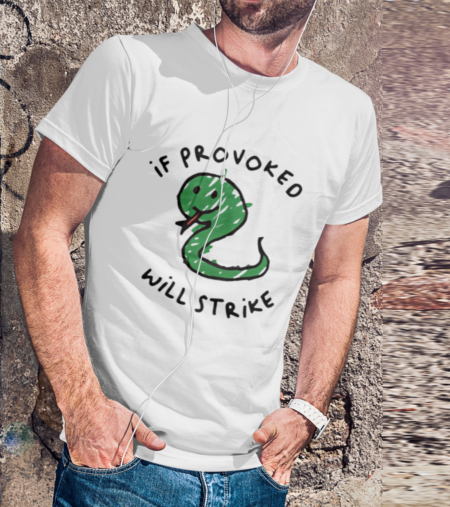 Snake If Provoked Will Strike Green Cartoon Serpent T-Shirt
