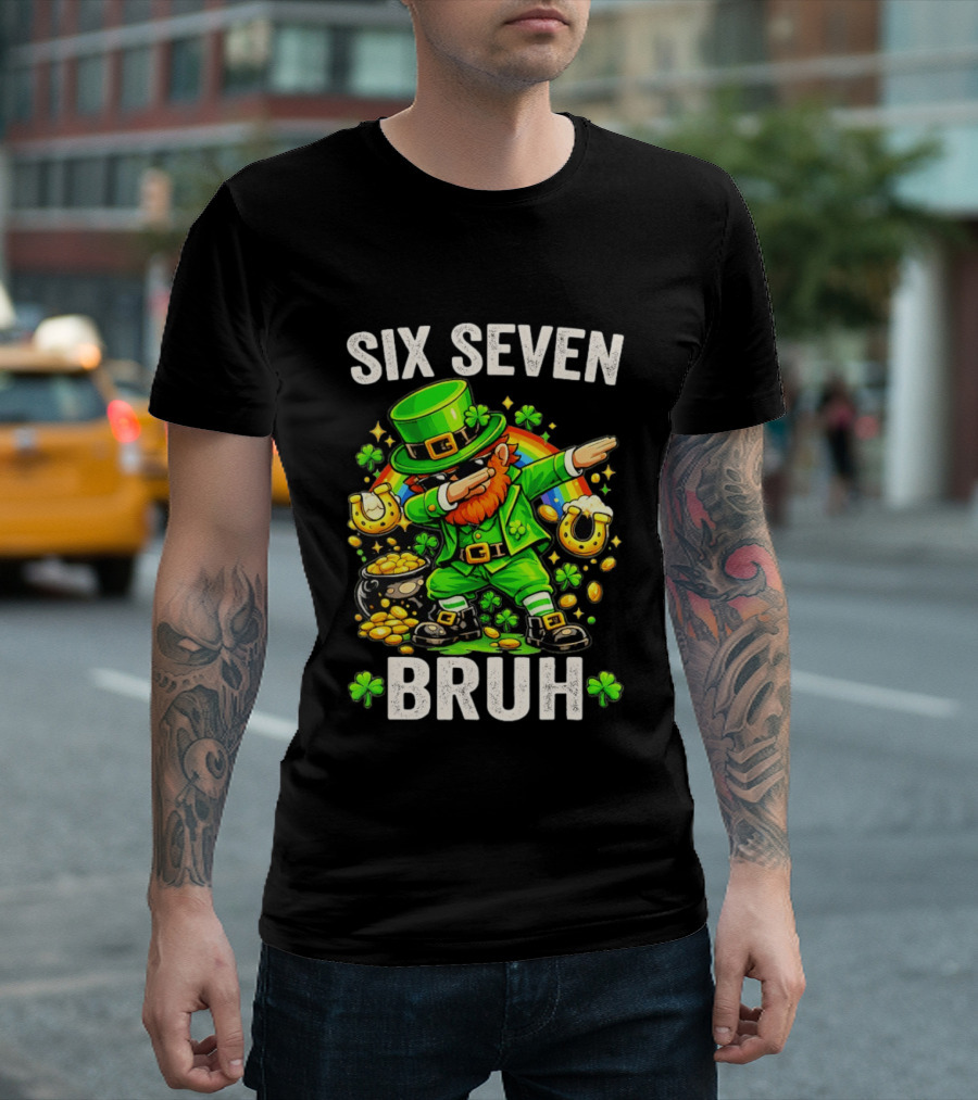 St Patrick's Day Six Seven Bruh Meme Shamrock 67 T-Shirt