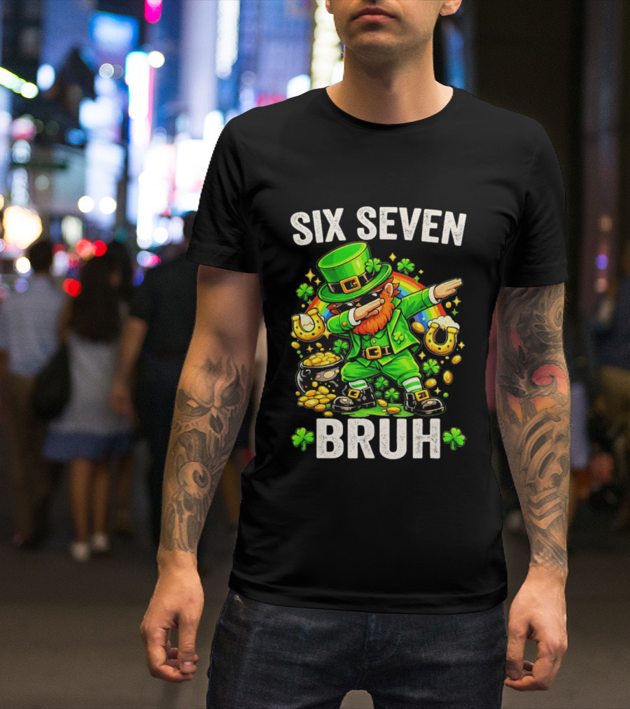 St Patrick's Day Six Seven Bruh Meme Shamrock 67 T-Shirt