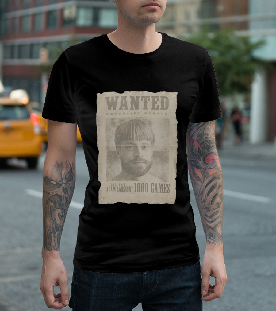 Wanted Defensive Menace Big Cat Adam Larsson 1000 Games T-Shirt