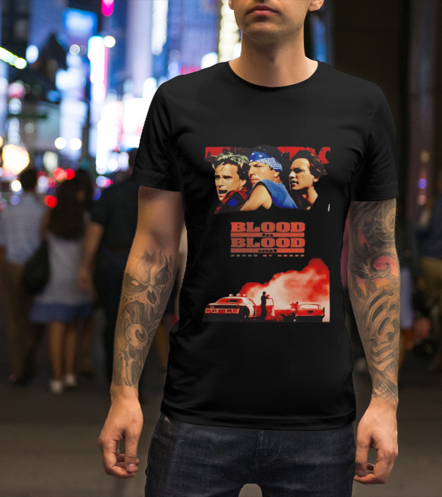 Blood In Blood Out Movie Latino Bound By Honor Dramatic Trio And Intense Action Scene T-Shirt