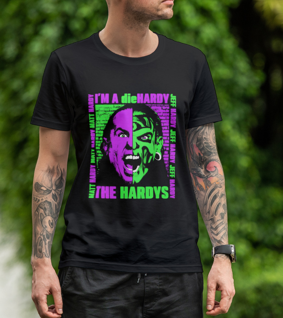 I'm A DieHardy The Hardys Jeff Matt T-Shirt