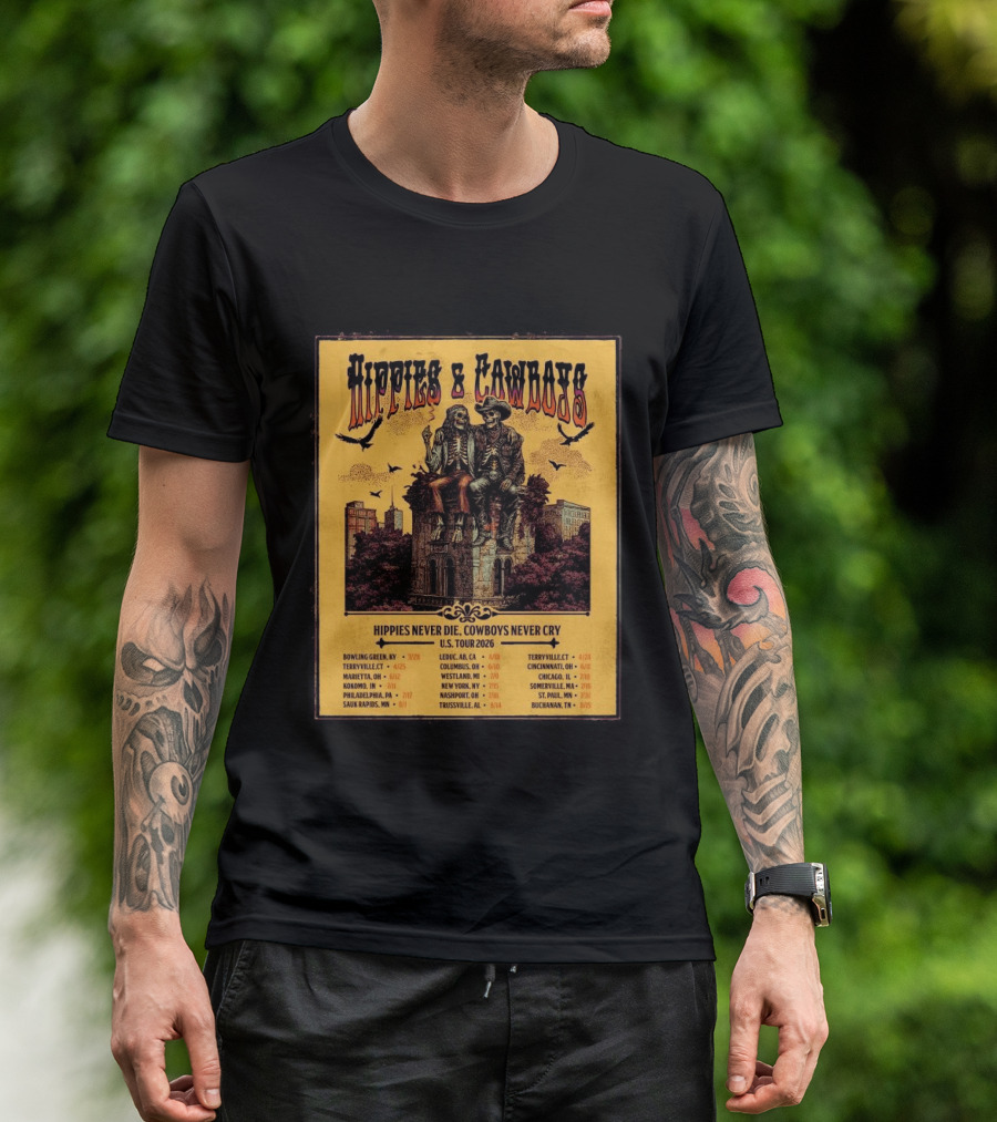 Hippies And Cowboys 2026 U.S. Tour Hippies Never Die Cowboys Never Cry T-Shirt